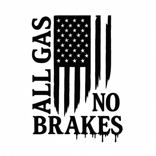 All gas No Brakes American Flag Vinyl Decals  – Waterproof Sticker for Laptops, Cars – Motivational Design